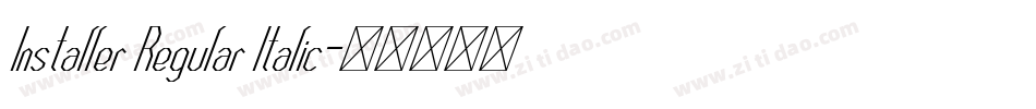 Installer Regular Italic字体转换